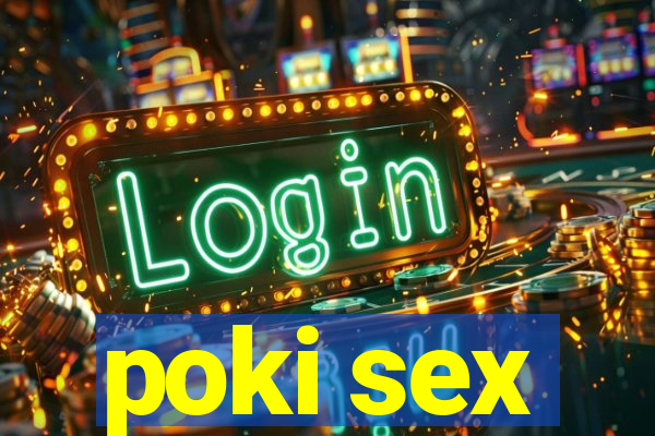 poki sex