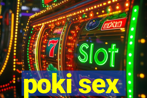 poki sex