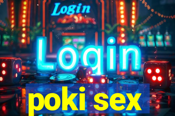 poki sex