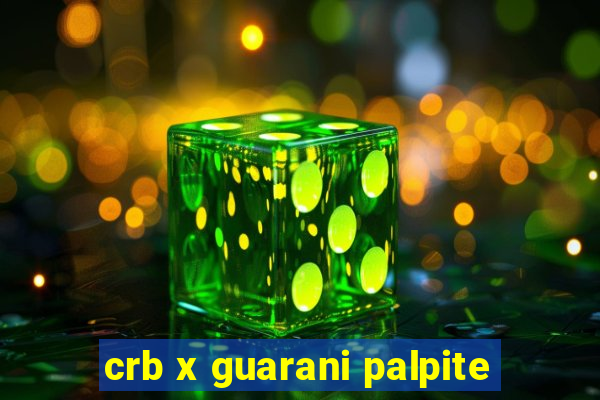 crb x guarani palpite