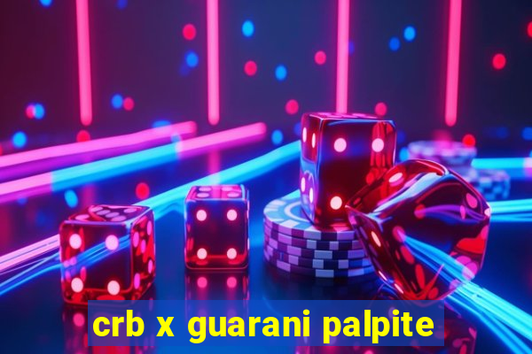 crb x guarani palpite