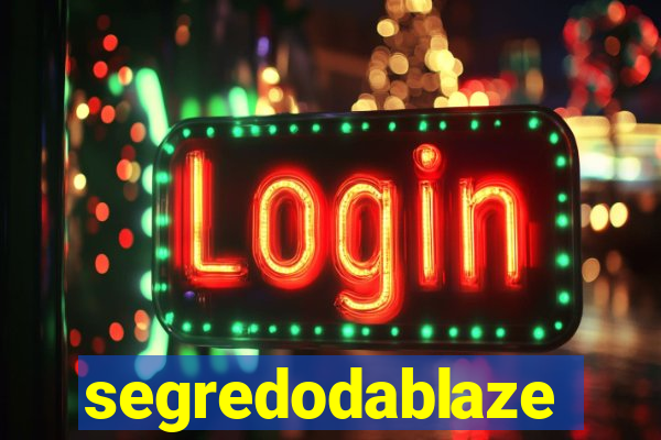 segredodablaze