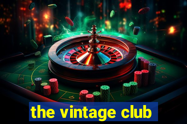 the vintage club