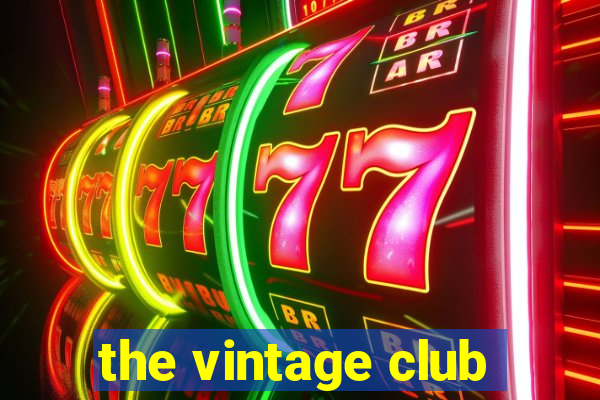 the vintage club