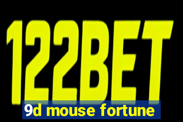 9d mouse fortune