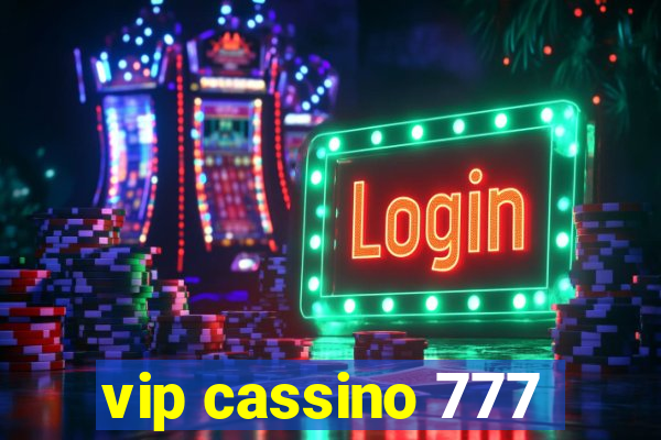 vip cassino 777