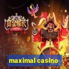 maximal casino