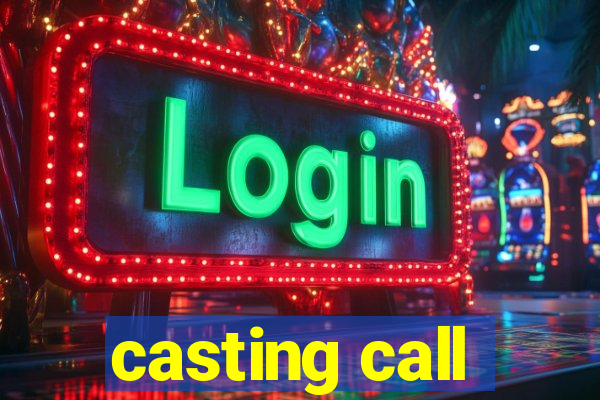 casting call