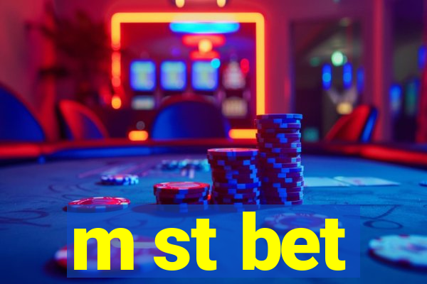 m st bet