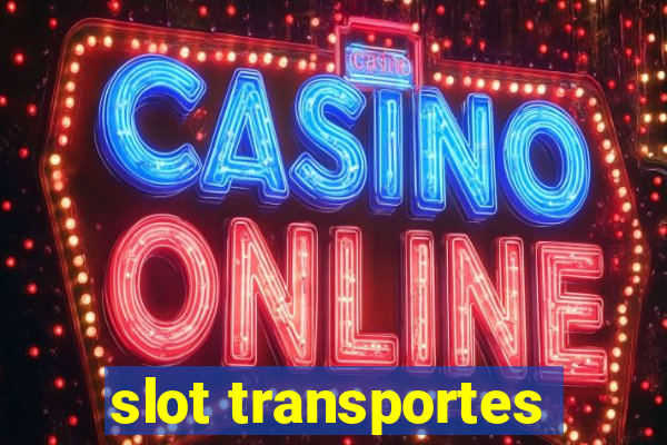 slot transportes