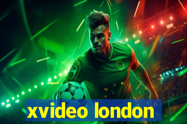 xvideo london