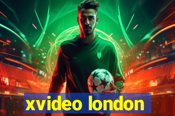 xvideo london