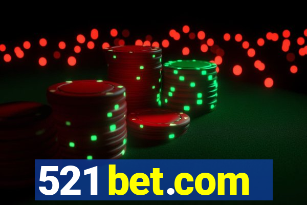 521 bet.com