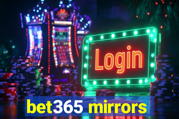 bet365 mirrors