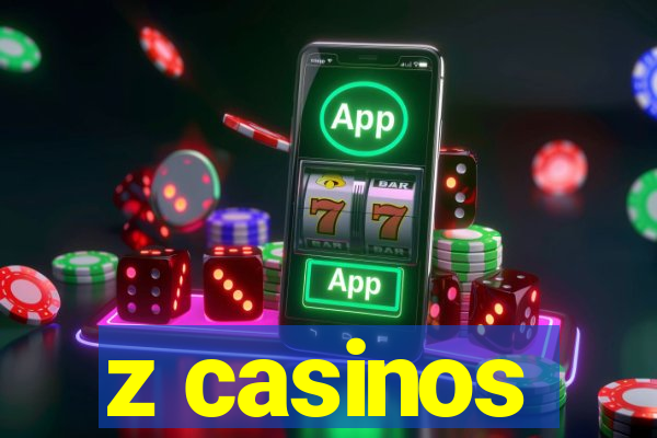 z casinos