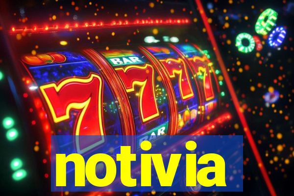 notivia