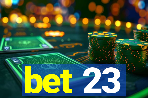 bet 23