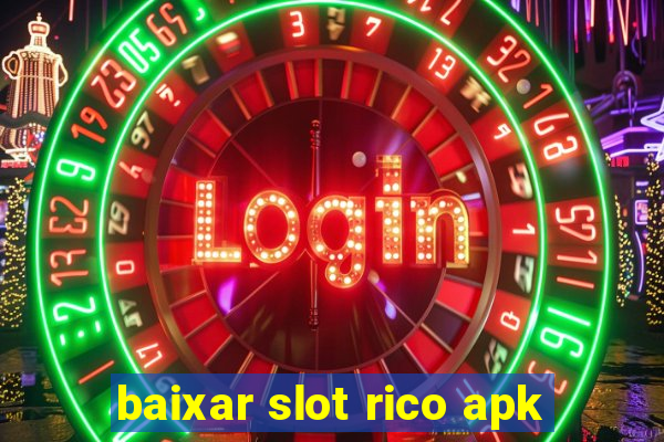 baixar slot rico apk