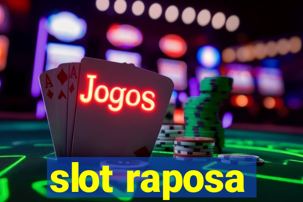 slot raposa