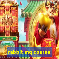 rabbit mq course