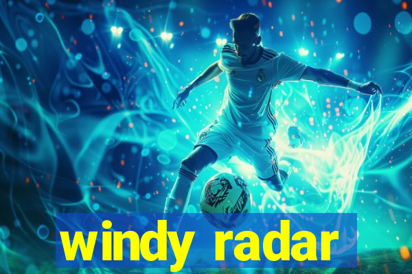 windy radar