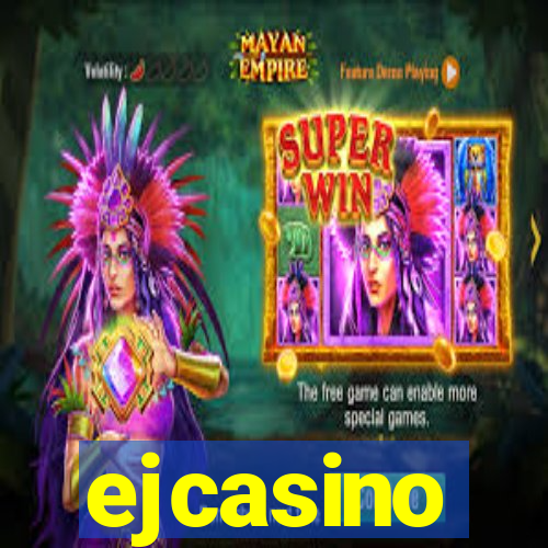 ejcasino