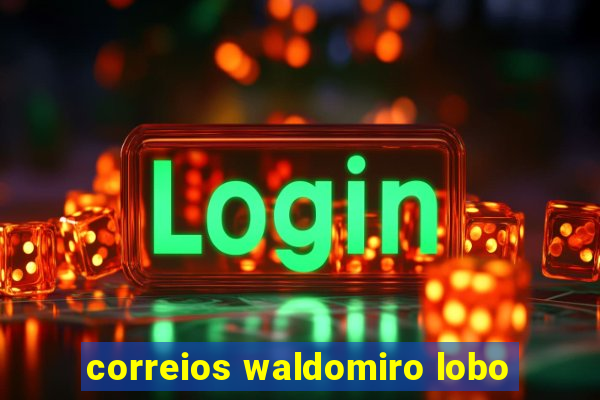 correios waldomiro lobo