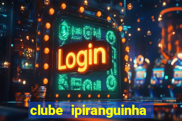 clube ipiranguinha porto alegre