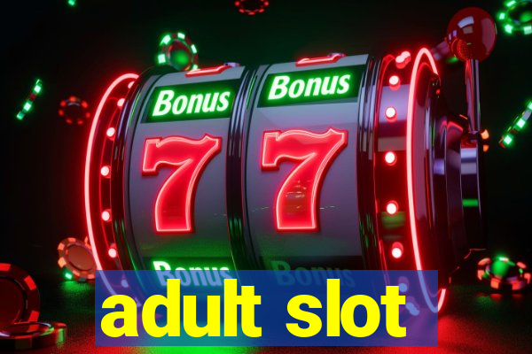 adult slot