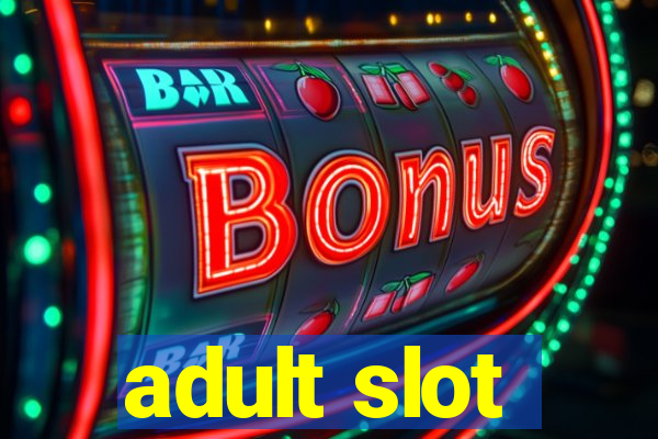 adult slot