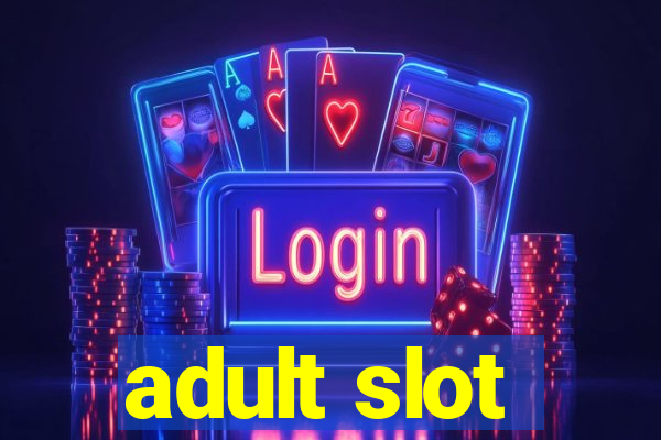 adult slot