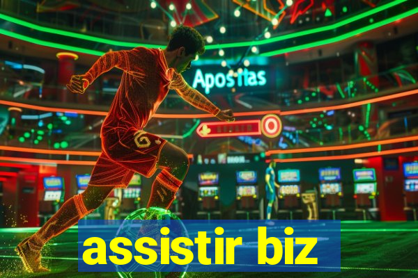 assistir biz