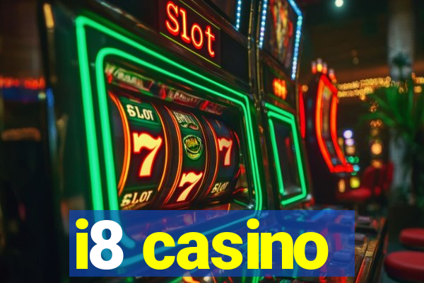 i8 casino