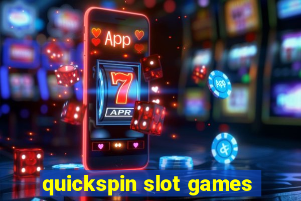 quickspin slot games