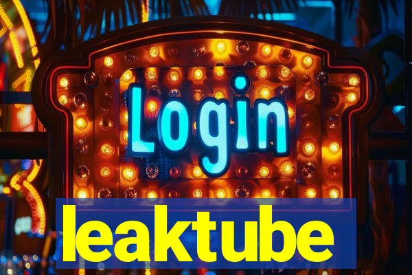 leaktube