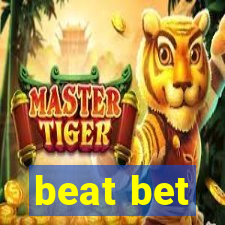 beat bet