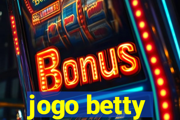 jogo betty