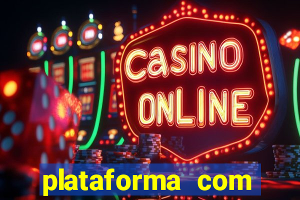 plataforma com bonus de cadastro fortune tiger