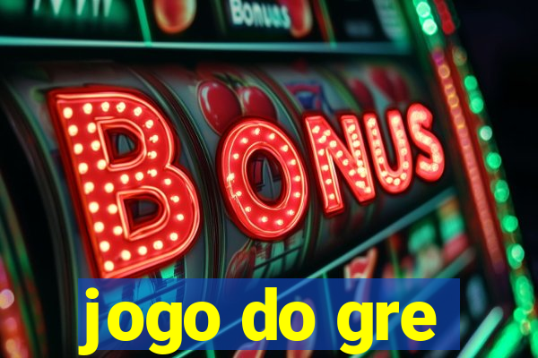 jogo do gre