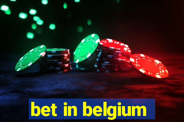 bet in belgium