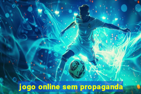 jogo online sem propaganda