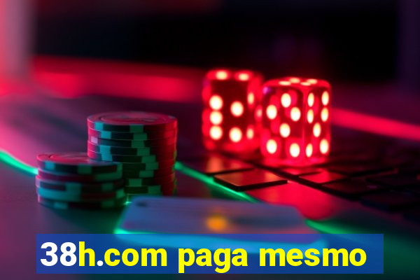 38h.com paga mesmo