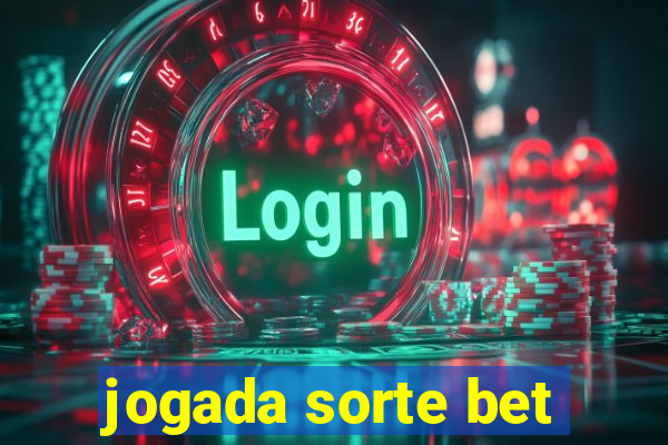 jogada sorte bet