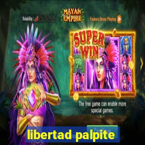 libertad palpite