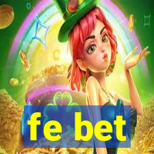 fe bet