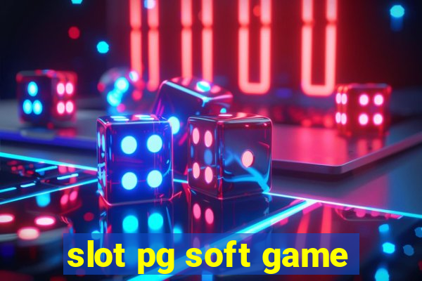 slot pg soft game