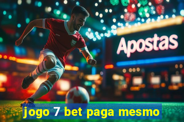 jogo 7 bet paga mesmo