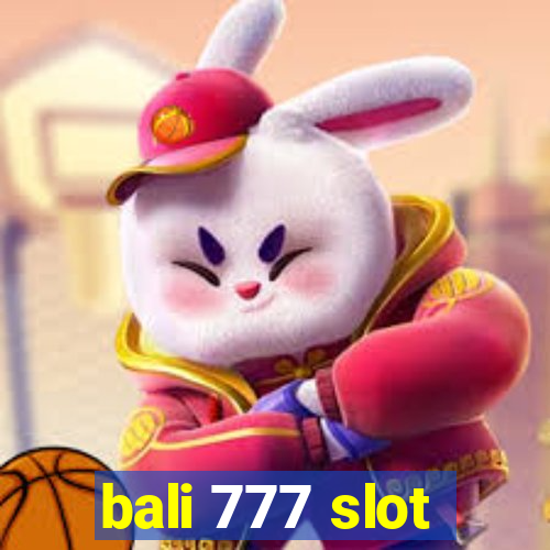 bali 777 slot