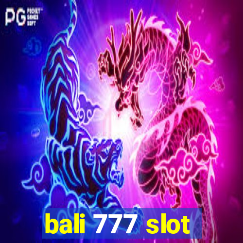 bali 777 slot