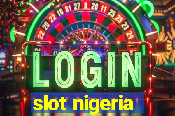 slot nigeria